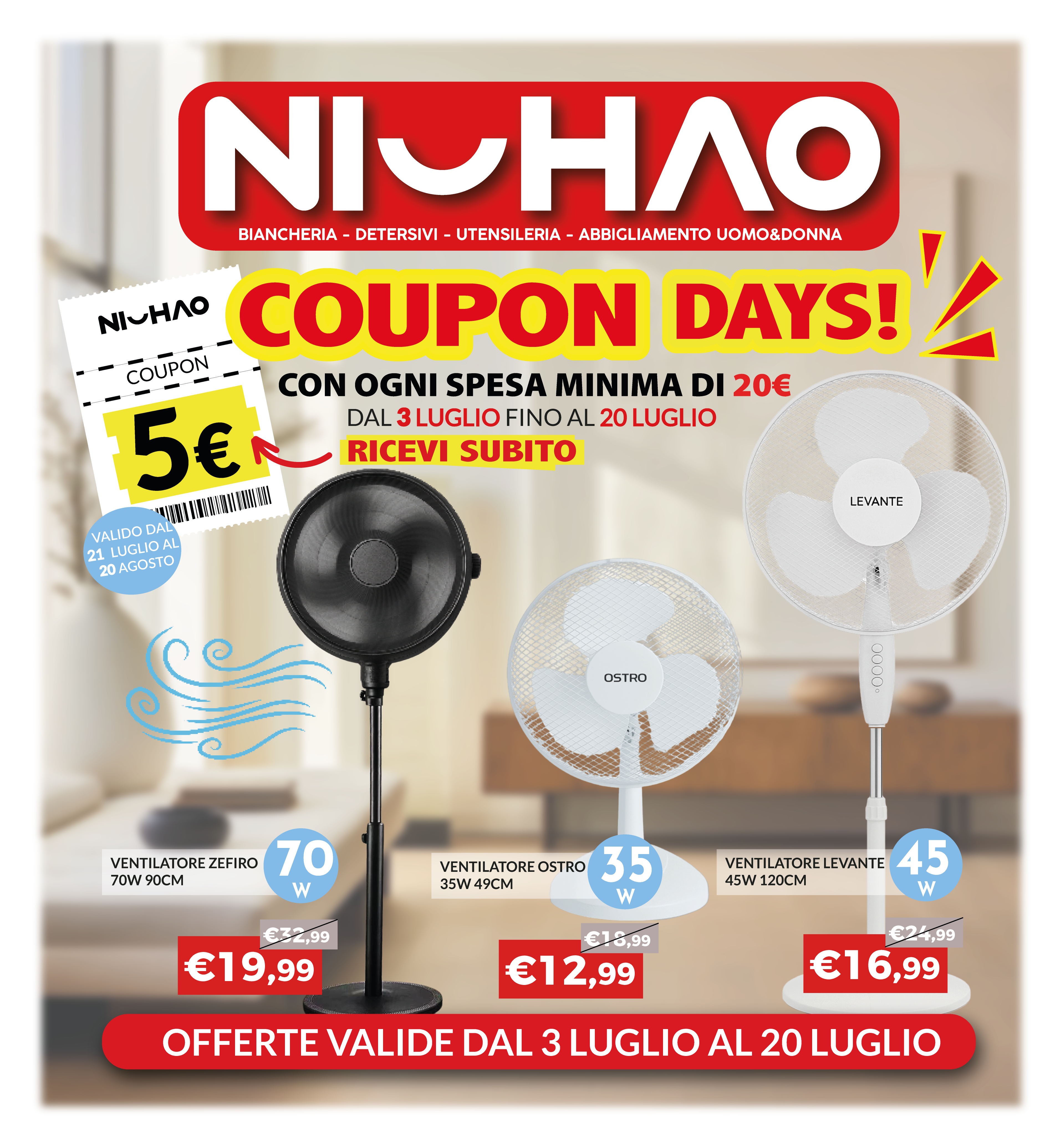 OFFERTE VALIDE DAL 3 AL 20 LUGLIO