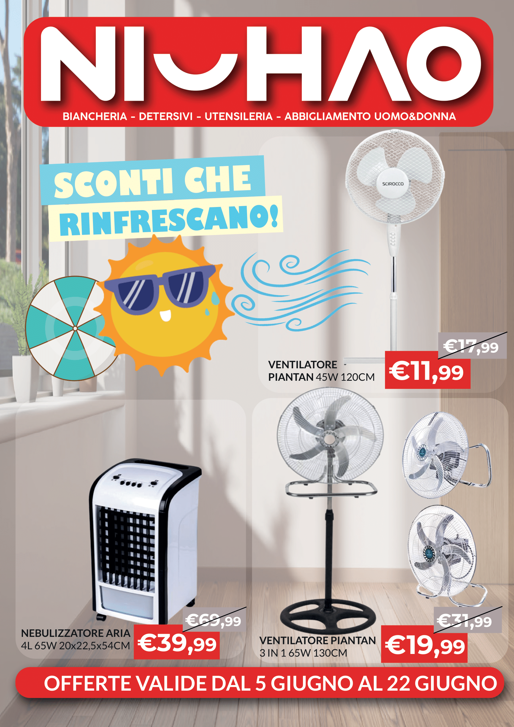 OFFERTE VALIDE DAL 5 AL 22 GIUGNO
